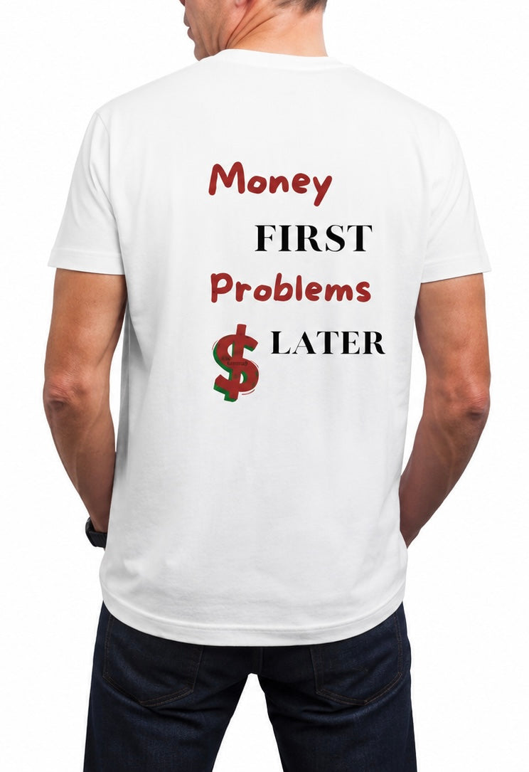 T-shirt "Money First"