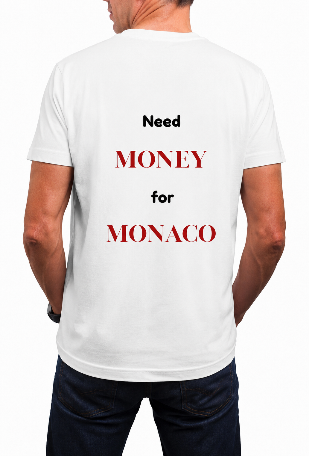 T shirt “Need money for…”