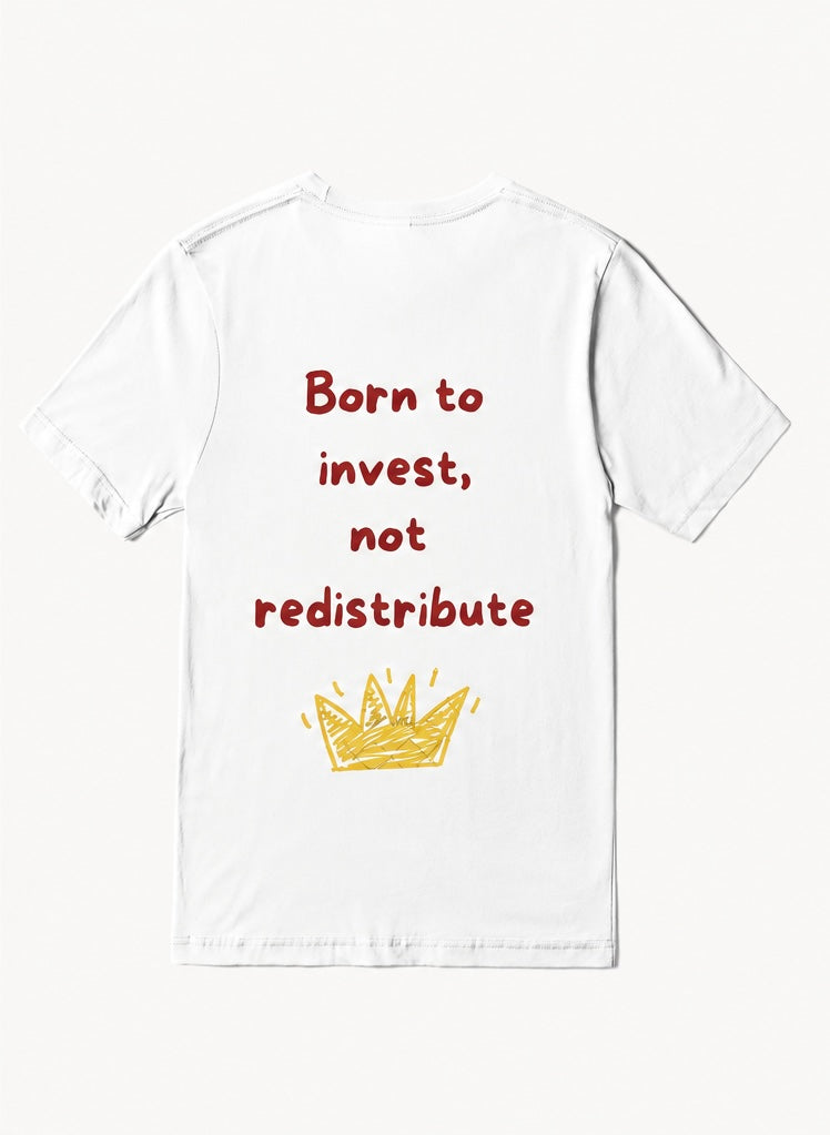 T-shirt “ Born To Invest ”