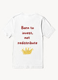 T-shirt “ Born To Invest ”