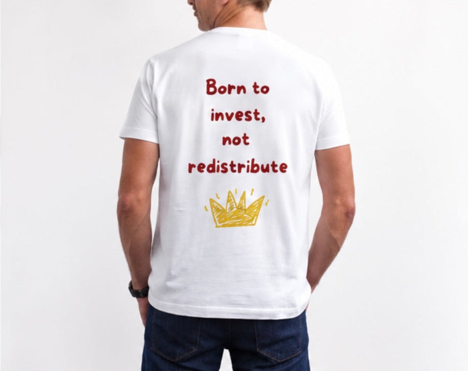 T-shirt “ Born To Invest ”